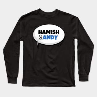 hamish and andy Long Sleeve T-Shirt